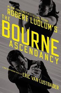Cover of The Bourne Ascendancy by Eric Van Lustbader