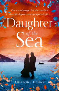 Cover of Daughter of the Sea by Elisabeth Hobbes