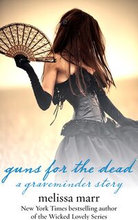 Cover of Guns for the Dead by Melissa Marr