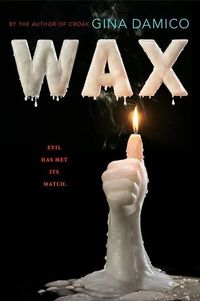 Cover of Wax by Gina Damico