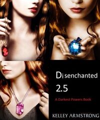 Cover of Disenchanted by Kelley Armstrong