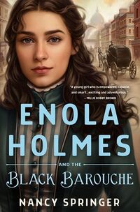 Cover of Enola Holmes and the Black Barouche by Nancy Springer