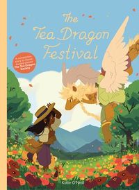 Cover of The Tea Dragon Festival by Katie O'Neill