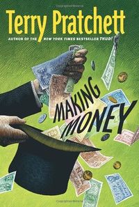 Cover of Making Money by Terry Pratchett