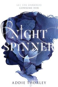 Cover of Night Spinner by Addie Thorley