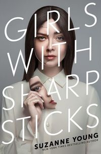 Cover of Girls With Sharp Sticks by Suzanne Young