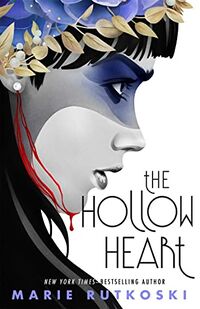 Cover of The Hollow Heart by Marie Rutkoski