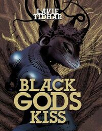Cover of Black Gods Kiss by Lavie Tidhar