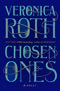 Cover of Chosen Ones by Veronica Roth