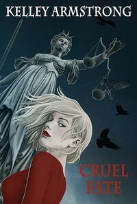 Cover of Cruel Fate by Kelley Armstrong