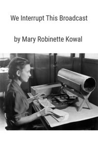 Cover of We Interrupt This Broadcast by Mary Robinette Kowal