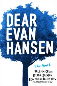 Cover of Dear Evan Hansen by Val Emmich