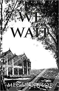 Cover of We Wait by Megan Taylor
