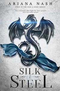 Cover of Silk & Steel by Ariana Nash