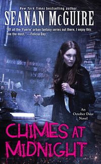 Cover of Chimes at Midnight by Seanan McGuire