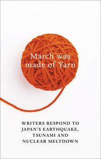 Cover of March Was Made of Yarn edited by David Karashima & Elmer Luke