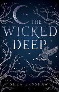 Cover of The Wicked Deep by Shea Ernshaw