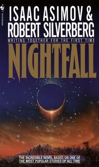 Cover of Nightfall by Isaac Asimov & Robert Silverberg