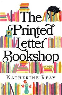 Cover of The Printed Letter Bookshop by Katherine Reay