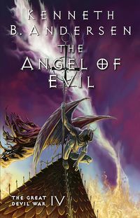 Cover of The Angel of Evil by Kenneth B. Andersen