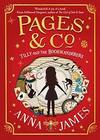 Cover of Tilly and the Bookwanderers by Anna James