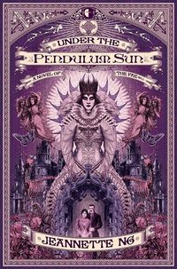 Cover of Under the Pendulum Sun by Jeannette Ng