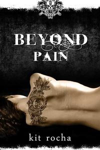 Cover of Beyond Pain by Kit Rocha