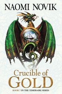 Cover of Crucible of Gold by Naomi Novik