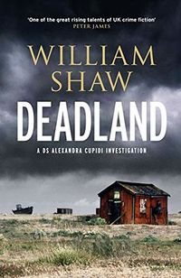 Cover of Deadland by William Shaw