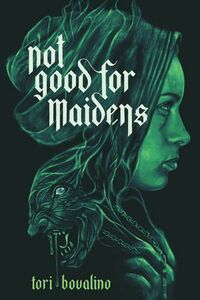 Cover of Not Good for Maidens by Tori Bovalino