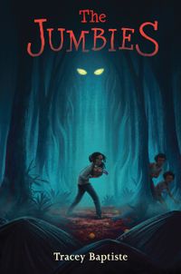 Cover of The Jumbies by Tracey Baptiste