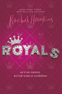 Cover of Royals by Rachel Hawkins