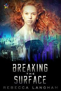 Cover of Breaking the Surface by Rebecca Langham