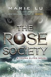 Cover of The Rose Society by Marie Lu