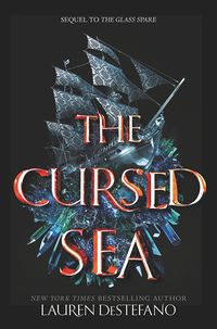 Cover of The Cursed Sea by Lauren DeStefano