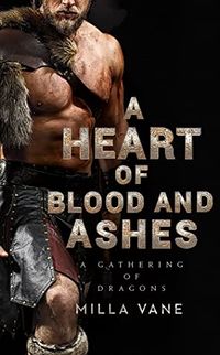 Cover of A Heart of Blood and Ashes by Milla Vane