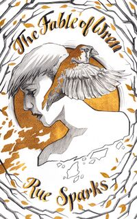 Cover of The Fable of Wren by Rue Sparks