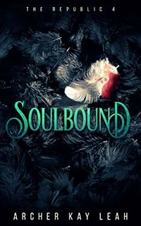 Cover of Soulbound by Archer Kay Leah