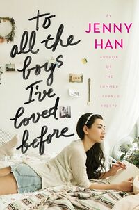 Cover of To All the Boys I've Loved Before by Jenny Han