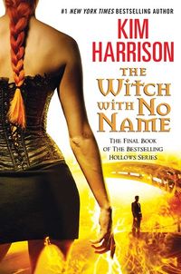 Cover of The Witch With No Name by Kim Harrison