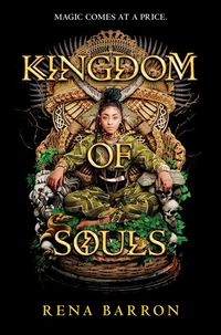 Cover of Kingdom of Souls by Rena Barron
