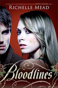 Cover of Bloodlines by Richelle Mead