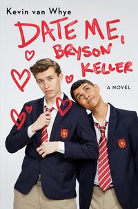 Cover of Date Me, Bryson Keller by Kevin van Whye