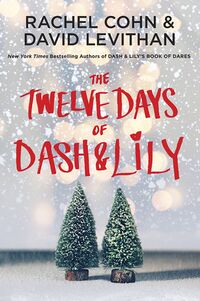 Cover of The Twelve Days of Dash & Lily by Rachel Cohn & David Levithan