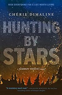 Cover of Hunting by Stars by Cherie Dimaline