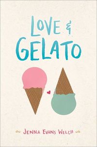 Cover of Love & Gelato by Jenna Evans Welch
