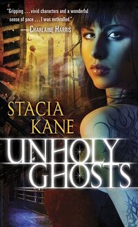 Cover of Unholy Ghosts by Stacia Kane
