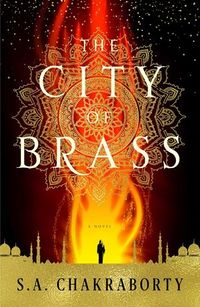 Cover of The City of Brass by S.A. Chakraborty