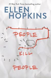 Cover of People Kill People by Ellen Hopkins