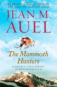 Cover of The Mammoth Hunters by Jean M. Auel